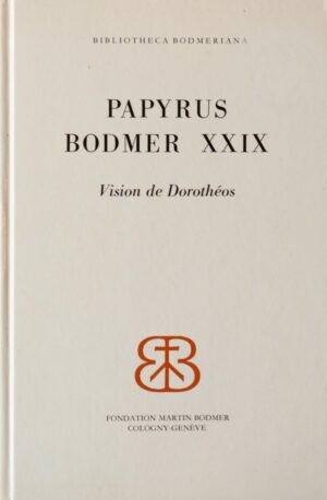 Papyrus Bodmer XXIX - Vision de Dorothéos