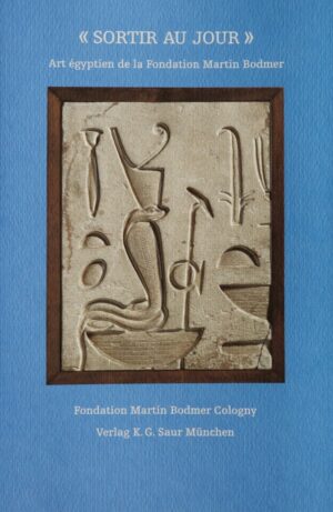 « Sortir au jour » – Art égyptien de la Fondation Martin Bodmer