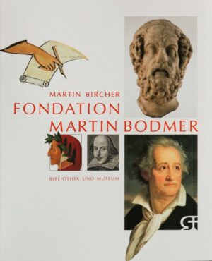 Fondation Martin Bodmer - Bibliothek und Museum