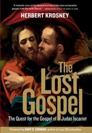 The Lost Gospel - The Quest for the Gospel of Judas Iscariot