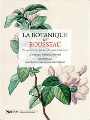 La botanique de Rousseau - planches de Pierre-Joseph Redouté